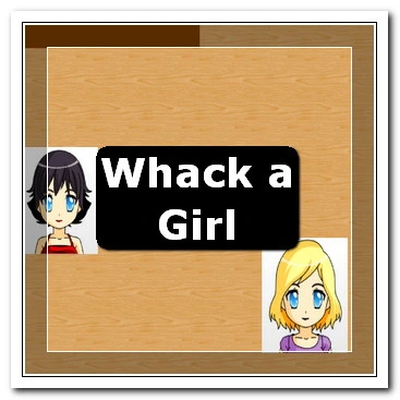 To The Game, Whack a Girl